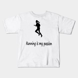 Running is my passion Kids T-Shirt